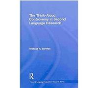 The Think-aloud Controversy in Second Language Research, Second Language Acquisition Research Series Melissa Bowles (Auteur)
