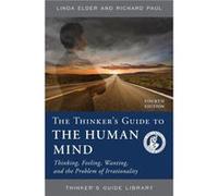 The Thinkers Guide to the Human Mind by Richard Paul Linda Elder Richard Paul (Auteur)