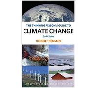 The Thinking Person's Guide To Climate Change