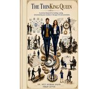 The ThinKing Queen: A practical blueprint for building, scaling, and protecting your business in the age of AI and uncertainty