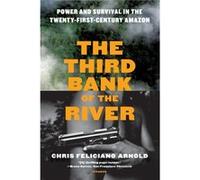 The Third Bank of the River by Chris Feliciano Arnold Unknown (Auteur)