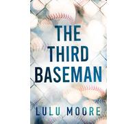 The Third Baseman: A Second Chance Romance (The New York Lions Book 1)
