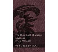 The Third Book of Moses; Leviticus / þriðja Mósebók (The Bible / Biblían): Tranzlaty English Íslenska