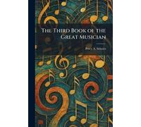 The Third Book of the Great Musician