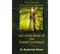 The Third Book of the Knight Shamans