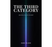 The Third Category: Questions from the threshold