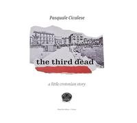 The third dead: a little crotonian story