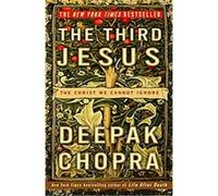 The Third Jesus Deepak Chopra (Auteur)