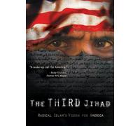 The Third Jihad: Radical Islam's Vision for America