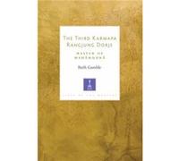 The Third Karmapa Rangjung Dorje by Ruth Gamble Ruth Gamble (Auteur)