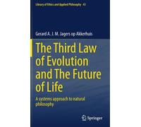 The Third Law Of Evolution And The Future Of Life