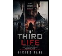 The Third Life: A Psychological Thriller about Three wives, Three countries and One man who is one mistake away from losing all of it