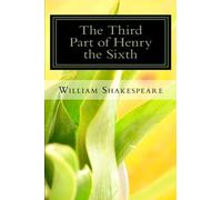 The Third Part of Henry the Sixth