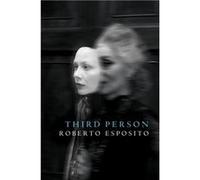 The Third Person by Roberto University of Naples Esposito Roberto University of Naples Esposito (Auteur)