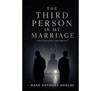 The Third Person in my Marriage: If even believe is spelt with a lie, what can we believe in