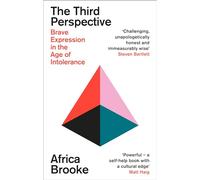 The Third Perspective: A transformative guide to brave communication for the modern world