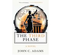 The Third Phase - John C Adams - Skyhorse - ebook (ePub) - Livre