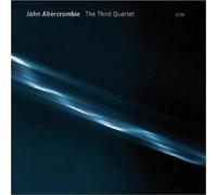 The Third Quartet by John Abercrombie (2007-04-03)