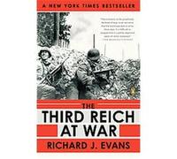 The Third Reich at War Richard J. Evans (Auteur)