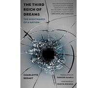 The Third Reich of Dreams: The Nightmares of a Nation
