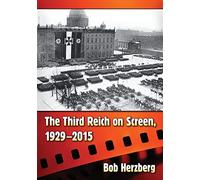 The Third Reich on Screen, 1929-2015
