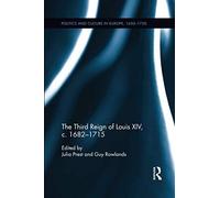 The Third Reign Of Louis Xiv, C.1682-1715