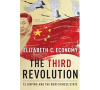The Third Revolution by Economy Elizabeth C. Senior Fellow Senior Fellow Council on Foreign Relations Paperback Book Economy, Elizabeth C. (Senior Fellow, Senior Fellow, Council on Foreign Relations) 
