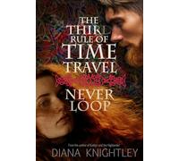 The Third Rule of Time Travel: Never Loop