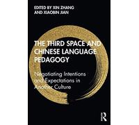 The Third Space And Chinese Language Pedagogy
