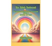 The Third Testament: The Return of Jesus to Save Homosexuals - Volume 1: Parables and Songs