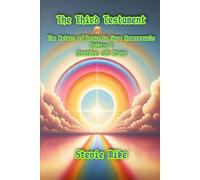 The Third Testament: The Return of Jesus to Save Homosexuals - Volume 1: Parables and Stories
