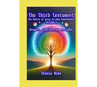 The Third Testament: The Return of Jesus to Save Homosexuals - Volume 2: Prayers, Stories, and Analyses