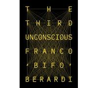The Third Unconscious: The Psycho Sphere in the Viral Age