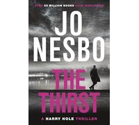 The Thirst: The compulsive Harry Hole novel from the No.1 Sunday Times bestseller