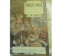 The Thirsty Muse: Alcohol and the American Writer
