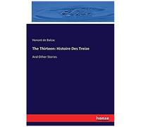 The Thirteen: Histoire Des Treize