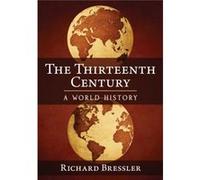The Thirteenth Century by Richard Bressler Gene Kim (Auteur)
