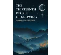 The Thirteenth Degree of Knowing