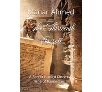 The Thirteenth Scroll: A Secret Buried Since the Time of Ramesses III