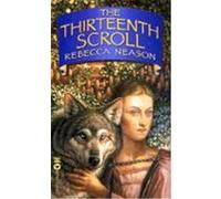 The Thirteenth Scroll Rebecca Neason (Auteur)