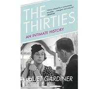 The Thirties by Juliet Gardiner Paperback Book Juliet Gardiner (Auteur)