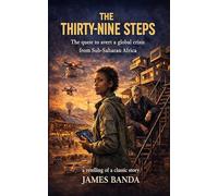 The Thirty-Nine Steps Retold: A classic reimagined