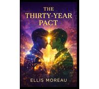 The Thirty-Year Pact: A Contemporary LGBTQI Romance