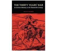 The Thirty Years' War And German Memory In The Nineteenth Century
