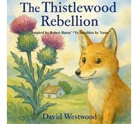 The Thistlewood Rebellion: Inspired by Robert Burns’ “Ye Jacobites by Name”