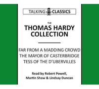 The Thomas Hardy Collection: Far from the Madding Crowd, the Mayor of Casterbridge & Tess of the d'Urbervilles