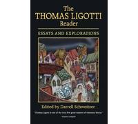 The Thomas Ligotti Reader