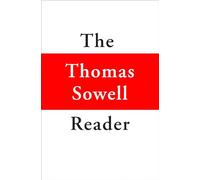 The Thomas Sowell Reader
