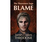 The Thorensen Saga BLAME Book I