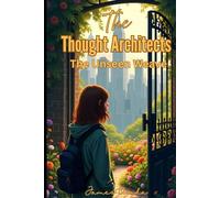 The Thought Architects: The Unseen Weave